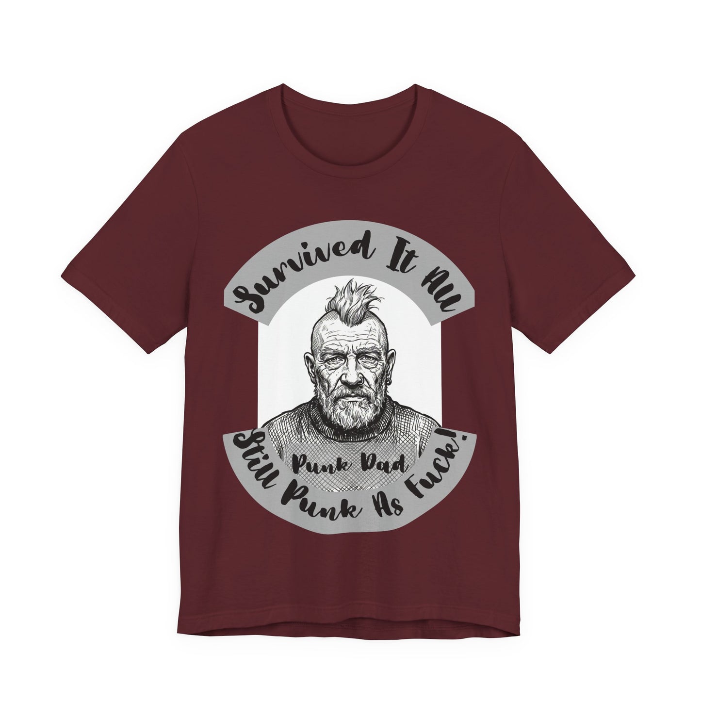 PunkDad - Survived It All Punk Dad T‑Shirt — “Punk Dad, Still Punk As F***” Graphic Tee