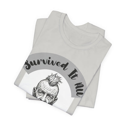 PunkDad - Survived It All Punk Dad T‑Shirt — “Punk Dad, Still Punk As F***” Graphic Tee