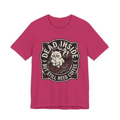 VOID - Dead Inside But Still Need Coffee T-Shirt - Coffee Cat Humor Tee