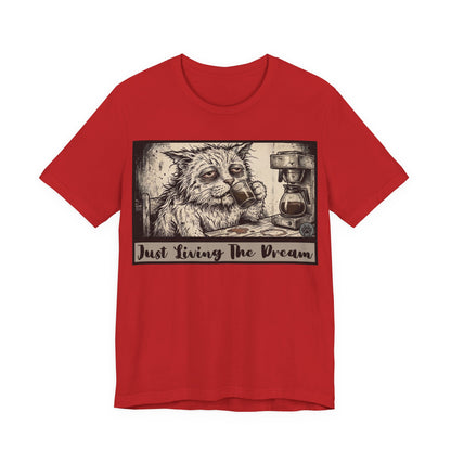 Scraps - Just Living The Dream - Tired Reluctant Morning Cat Tee — Vintage Cat Coffee T-Shirt