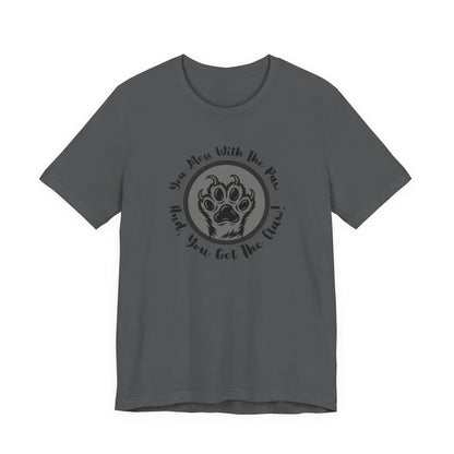 "You Mess With the Paw, You Get the Claw" Paw Print Graphic Tee