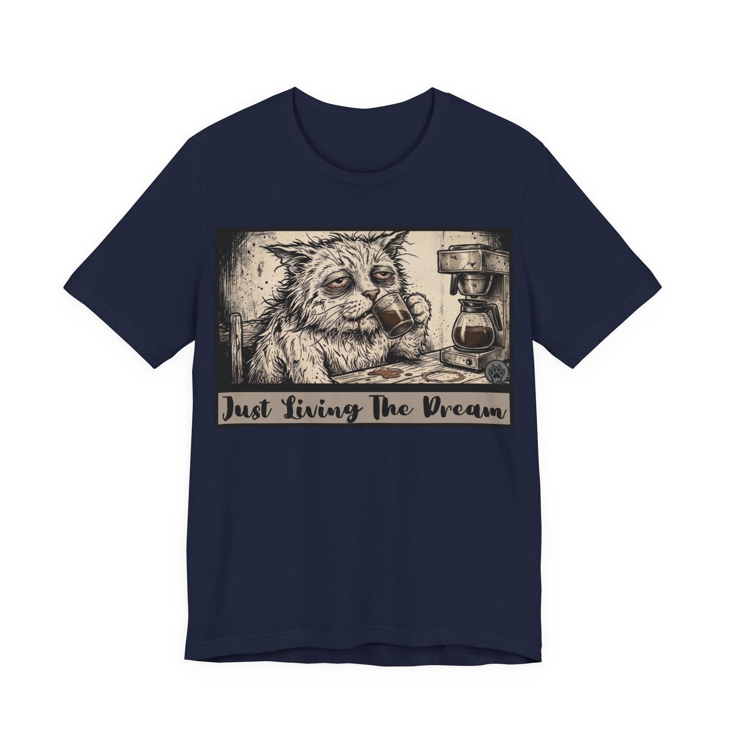 Scraps - Just Living The Dream - Tired Reluctant Morning Cat Tee — Vintage Cat Coffee T-Shirt