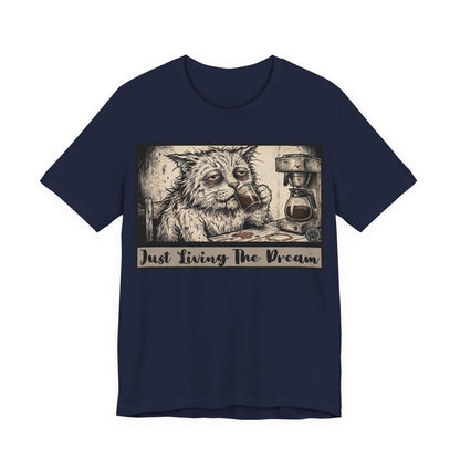 Scraps - Just Living The Dream - Tired Reluctant Morning Cat Tee — Vintage Cat Coffee T-Shirt