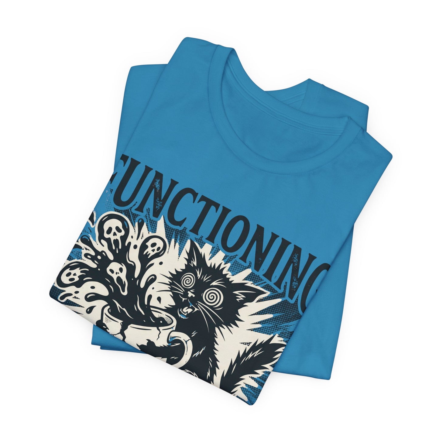 VOID - “Functioning Is A Strong Word” Cat Graphic Tee — Funny Coffee & Mental Health T-Shirt