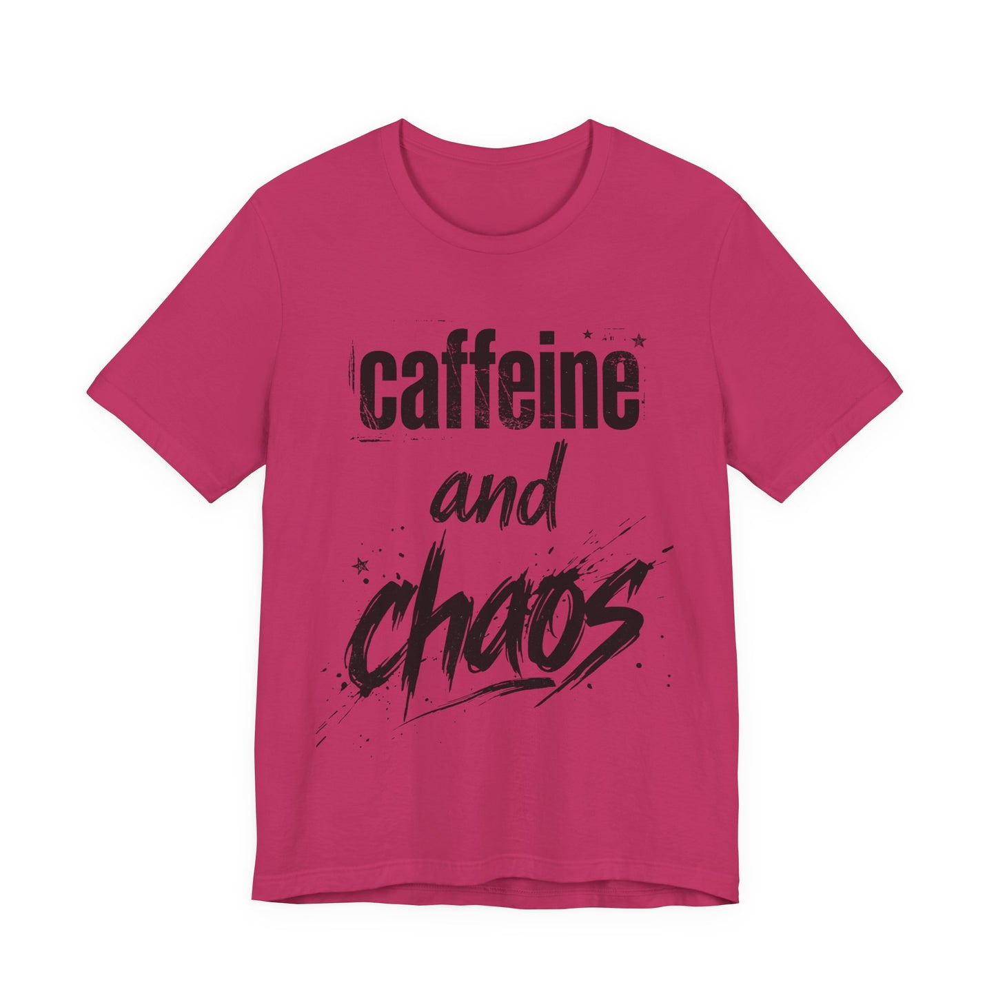 Caffeine and Chaos T‑Shirt - Version One