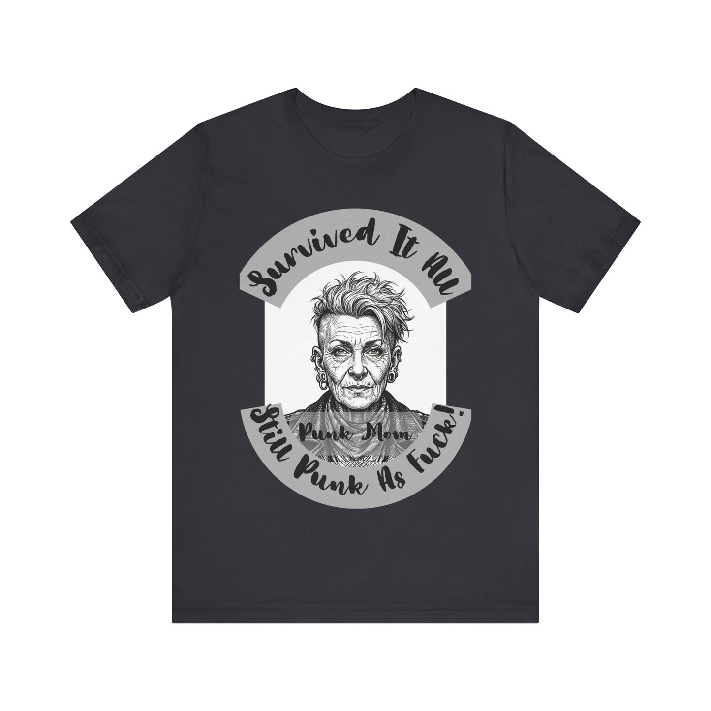 PunkMom - Survived It All Tee — Punk Rock Elder Portrait Graphic T-Shirt