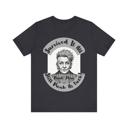 PunkMom - Survived It All Tee — Punk Rock Elder Portrait Graphic T-Shirt