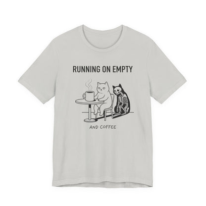 VOID - Running On Empty and Coffee Tee - Cat & Skeleton Funny Coffee Shirt