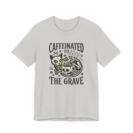 VOID - Caffeinated to the Grave Tee - Coffee Cat Humor Shirt