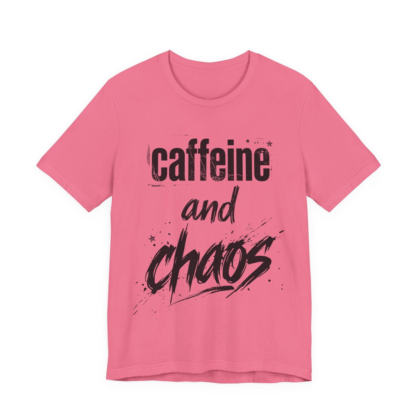 Caffeine and Chaos T‑Shirt - Version One