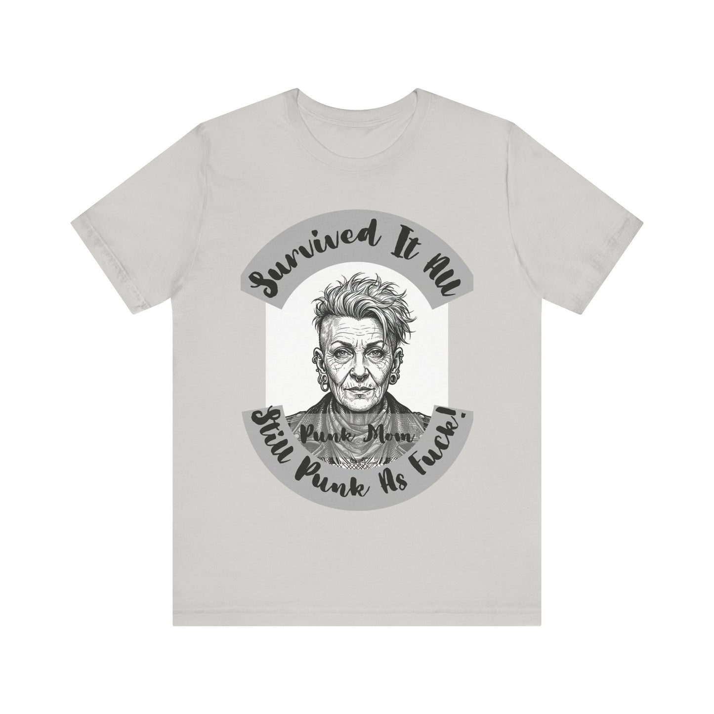 PunkMom - Survived It All Tee — Punk Rock Elder Portrait Graphic T-Shirt
