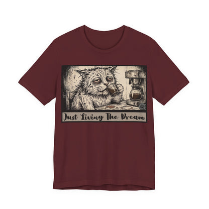 Scraps - Just Living The Dream - Tired Reluctant Morning Cat Tee — Vintage Cat Coffee T-Shirt