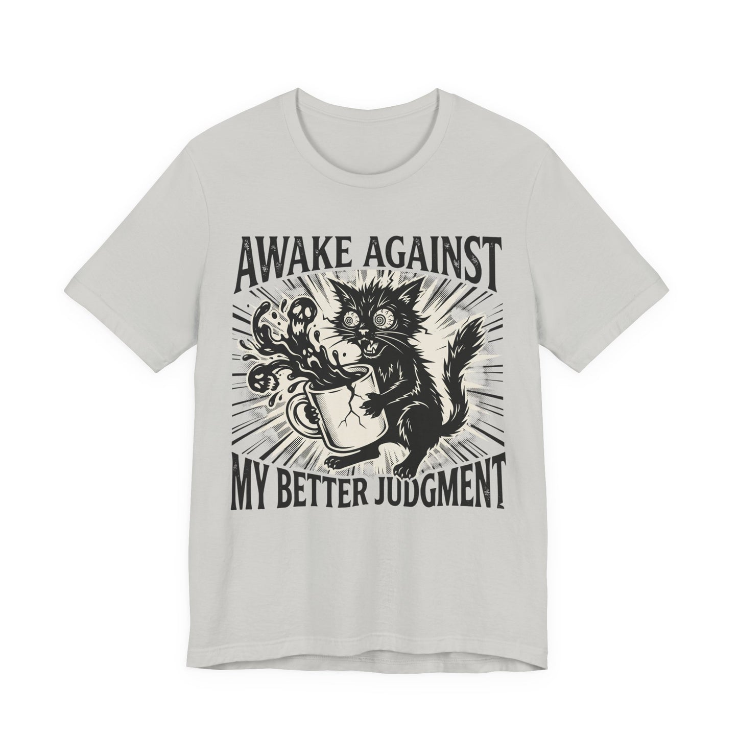 VOID - Awake Against My Better Judgment Tee — Funny Coffee Cat Graphic T-Shirt
