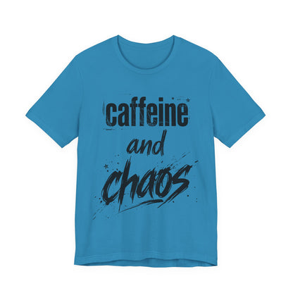 Caffeine and Chaos T‑Shirt - Version One