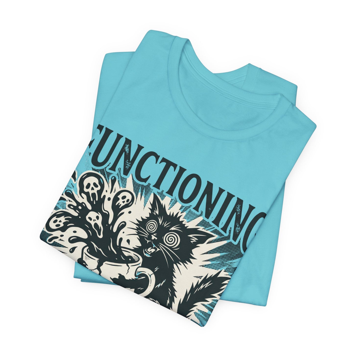 VOID - “Functioning Is A Strong Word” Cat Graphic Tee — Funny Coffee & Mental Health T-Shirt