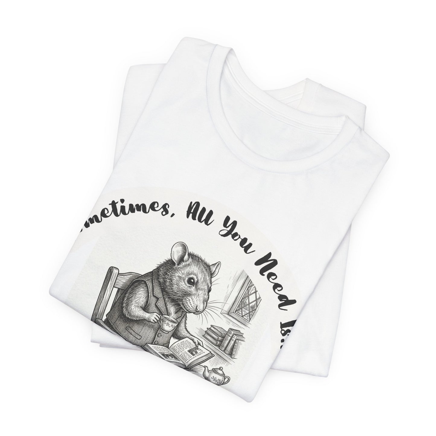 Ratney - Tea & Books T‑Shirt — "Sometimes All You Need Is A Cup of Tea & A Good Book" - Introvert Book Lovers!