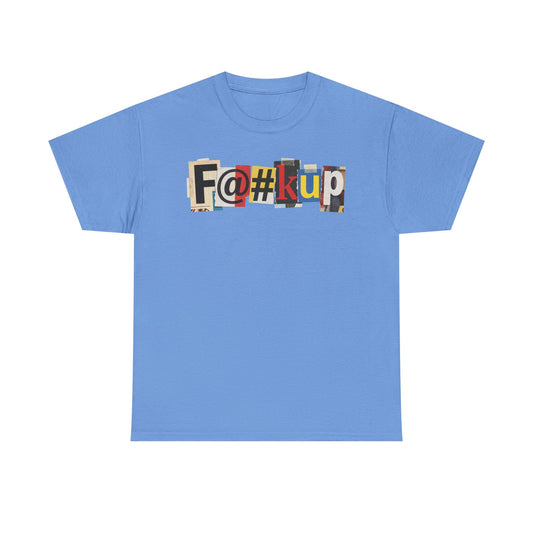 PBFMF - F@#kup Ransom-Note Mental Health Graphic Tee