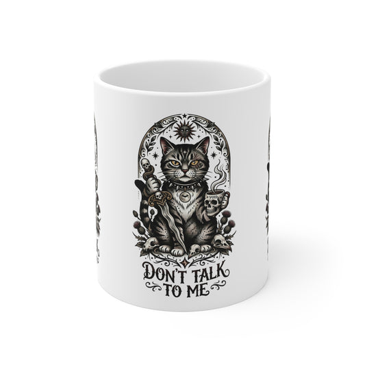 VOID - Don't Talk To Me Cat Mug — 11oz Gothic Cat Coffee Cup