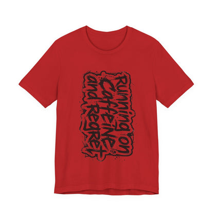 VOID - "Running on Caffeine and Regret" Coffee Lover Shirt