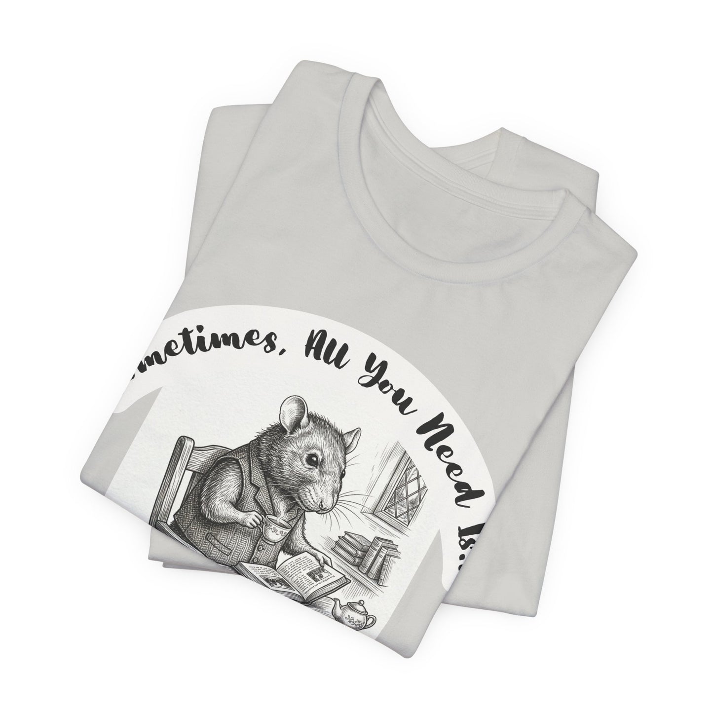 Ratney - Tea & Books T‑Shirt — "Sometimes All You Need Is A Cup of Tea & A Good Book" - Introvert Book Lovers!