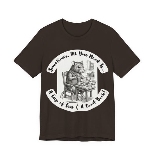 Ratney - Tea & Books T‑Shirt — "Sometimes All You Need Is A Cup of Tea & A Good Book" - Introvert Book Lovers!