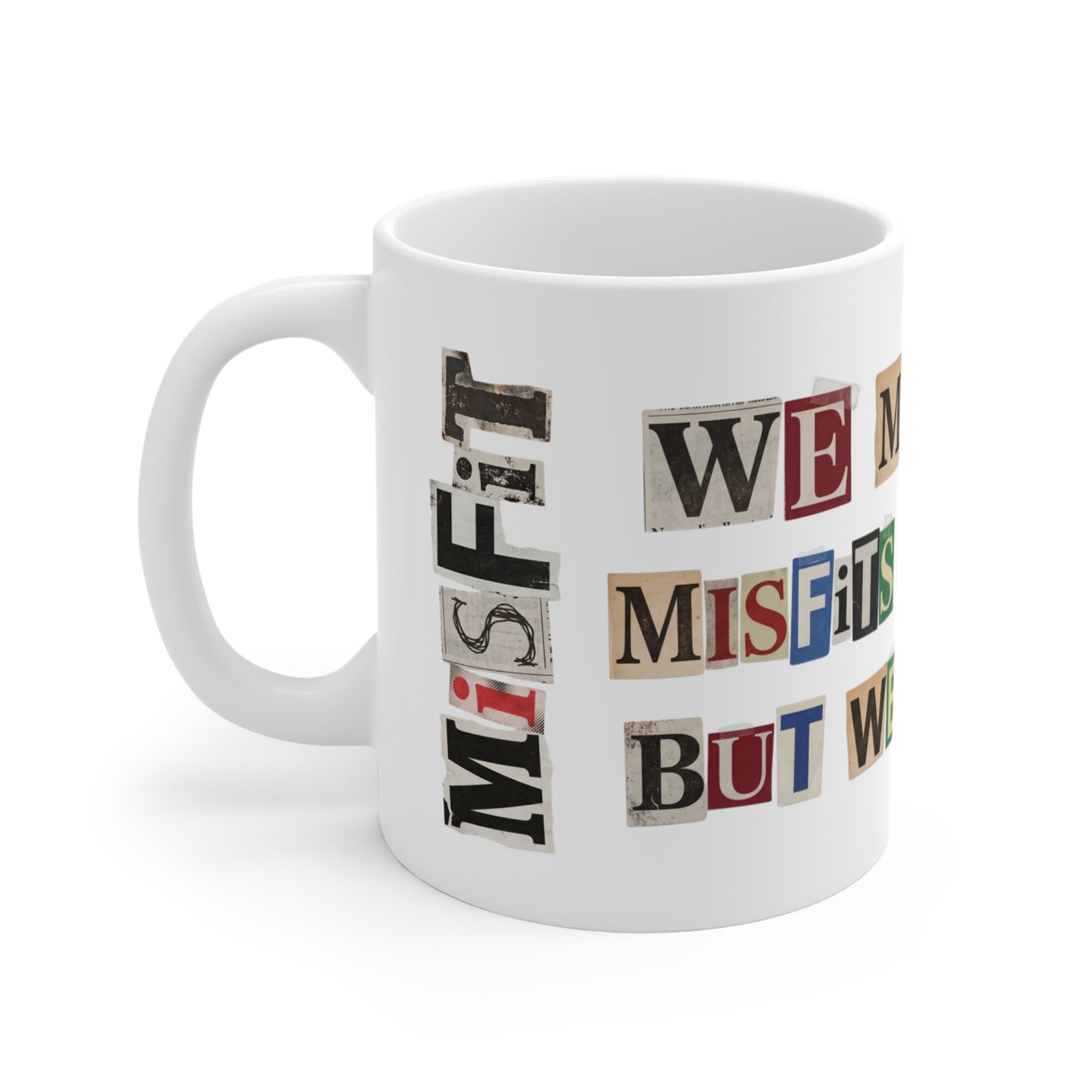 PBFMF - "We Might Be Misfits & F@#kups, But We Got This" 11oz Mug - Mental Health Motivational