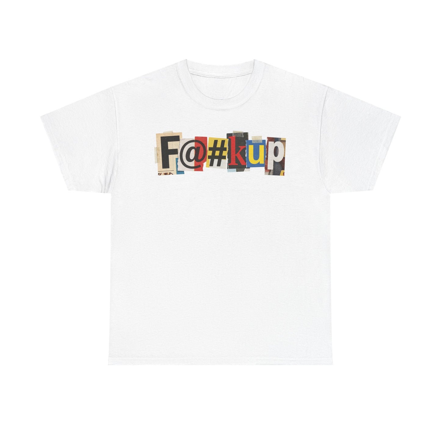 PBFMF - F@#kup Ransom-Note Mental Health Graphic Tee