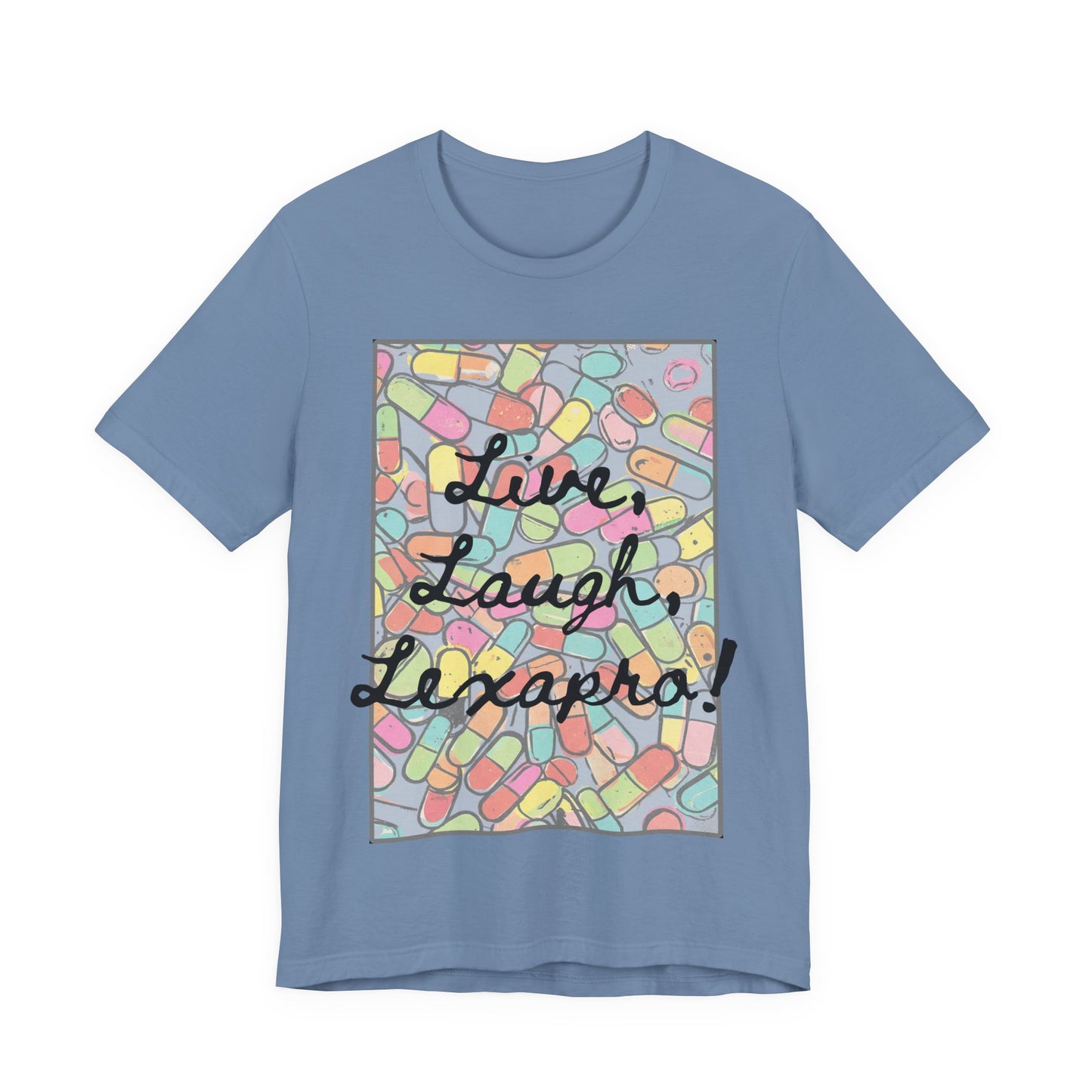 L3 - "Live Laugh Lexapro" - Psych Prescription Pill T-Shirt — Mental Health Humor  Medical Assistant Cute Pastel Graphic Tee