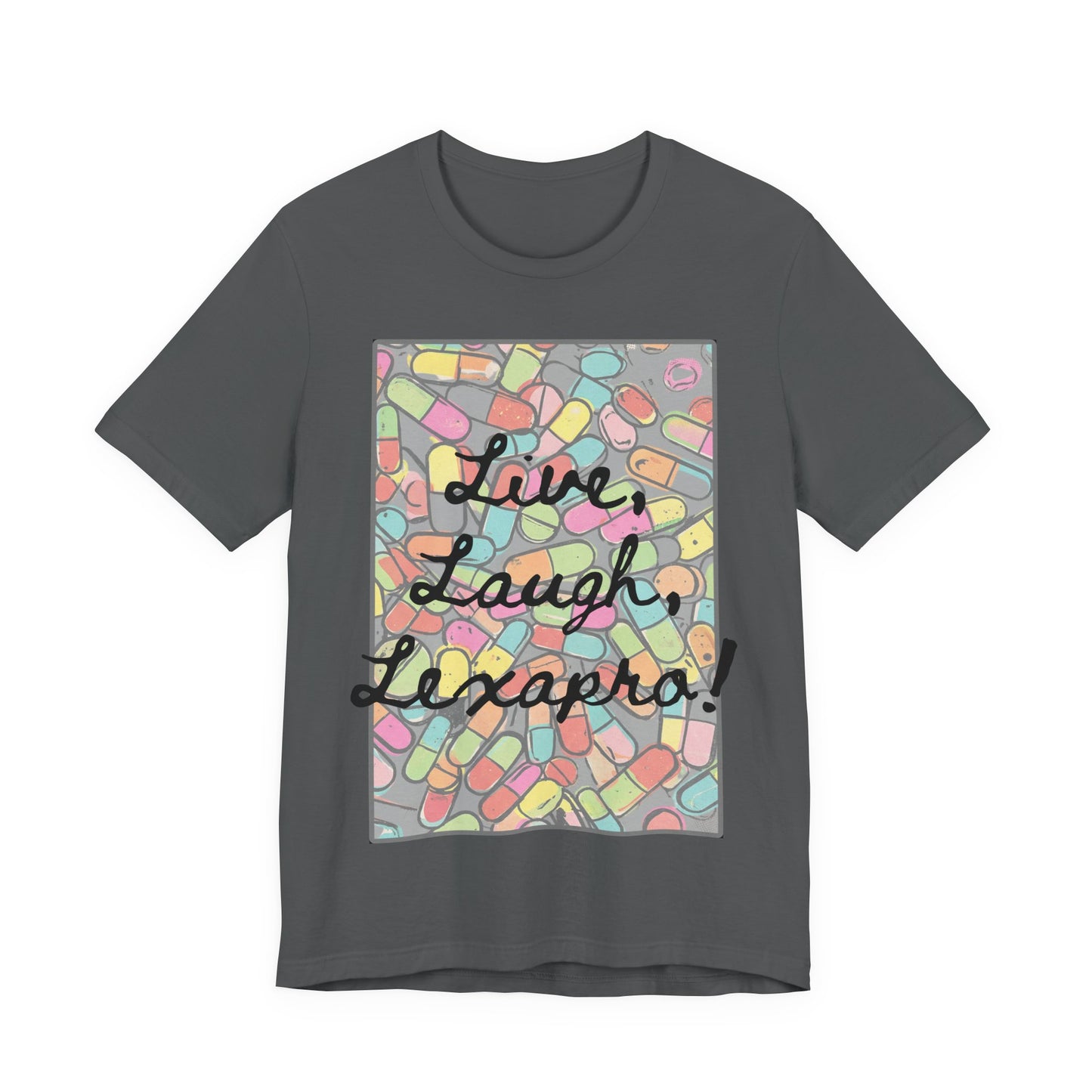 L3 - "Live Laugh Lexapro" - Psych Prescription Pill T-Shirt — Mental Health Humor  Medical Assistant Cute Pastel Graphic Tee