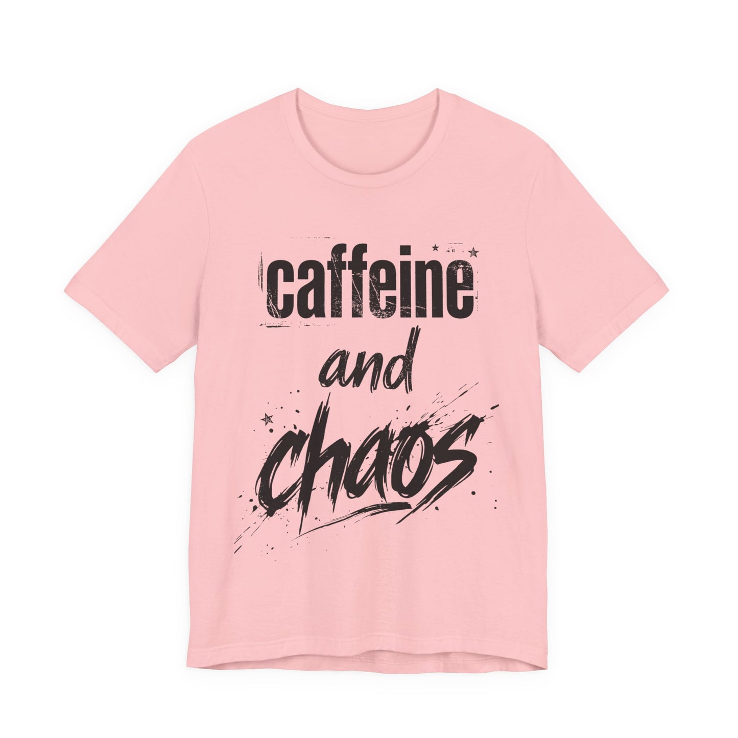 Caffeine and Chaos T‑Shirt - Version One