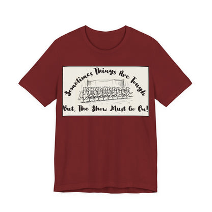 Hopeful, Keep Going, Funny Dancing Rats T‑Shirt — Motivational "Sometimes Things Are Tough But The Show Must Go On!" Theatre, Dancing, Stage, Screen, Acting