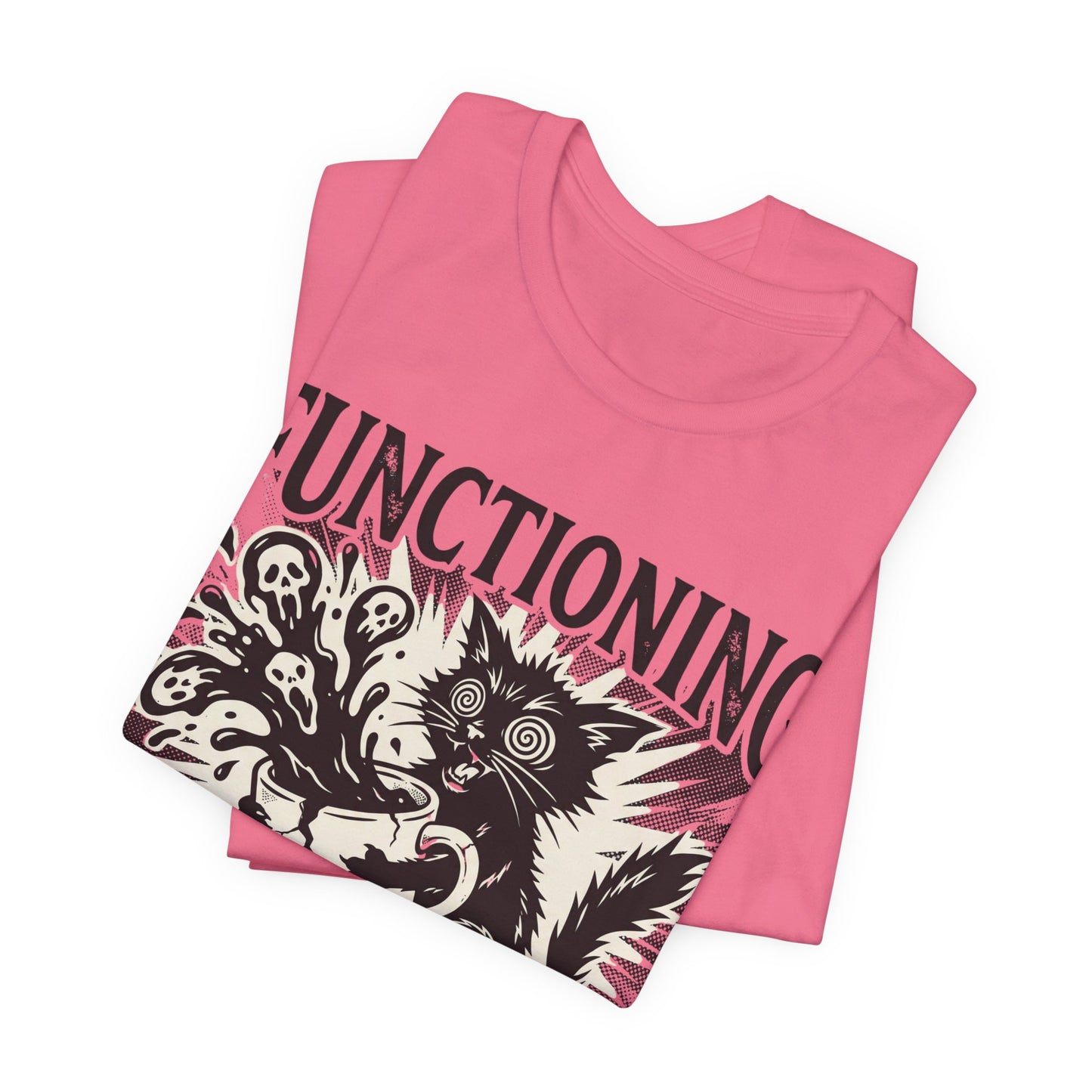 VOID - “Functioning Is A Strong Word” Cat Graphic Tee — Funny Coffee & Mental Health T-Shirt