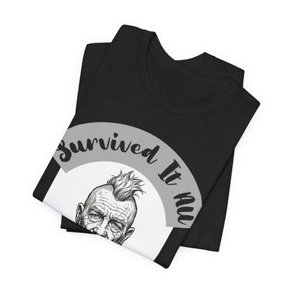PunkDad - Survived It All Punk Dad T‑Shirt — “Punk Dad, Still Punk As F***” Graphic Tee