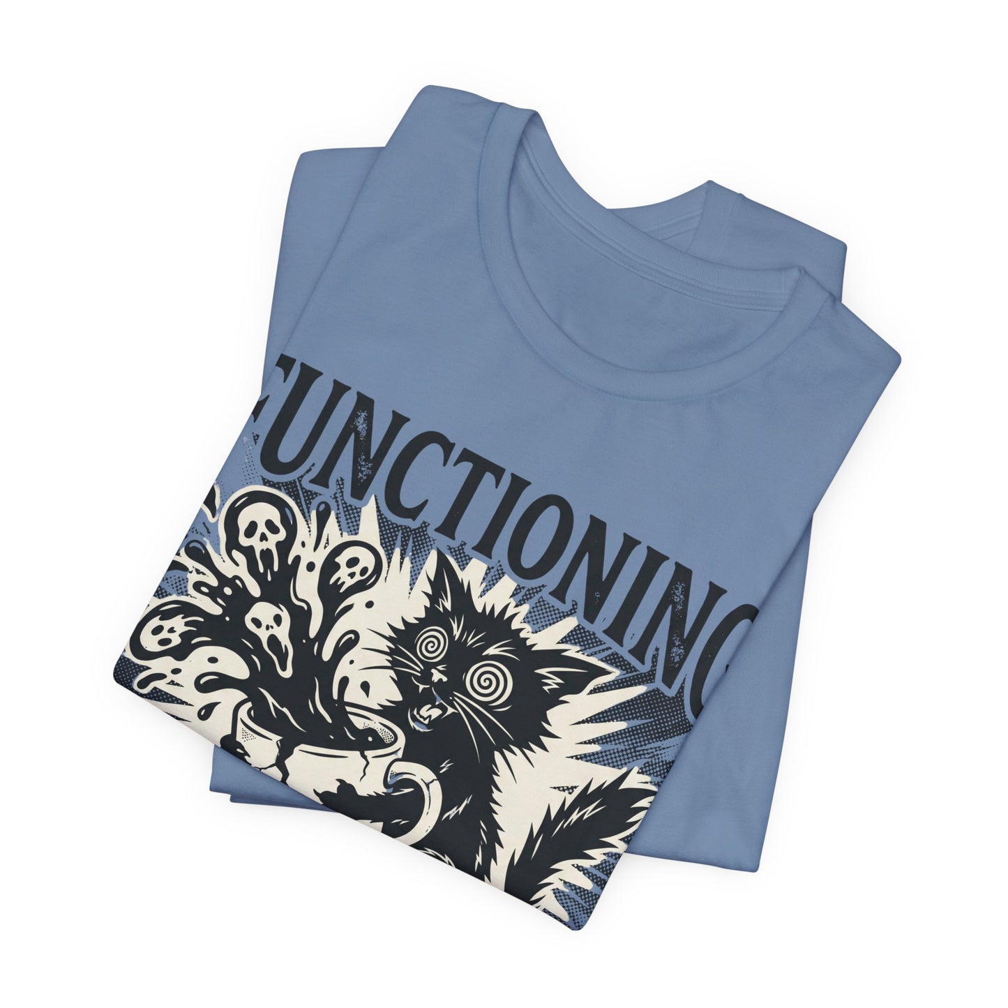 VOID - “Functioning Is A Strong Word” Cat Graphic Tee — Funny Coffee & Mental Health T-Shirt