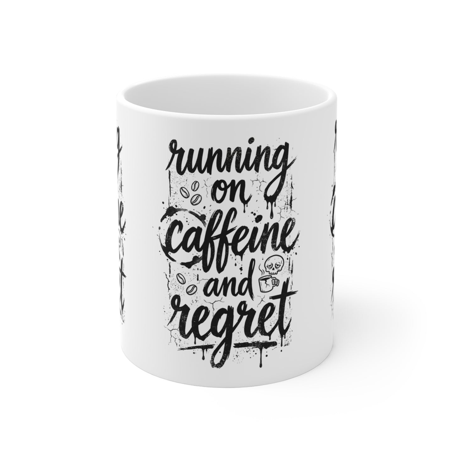 VOID - 11oz Coffee Mug — “Running on Caffeine and Regret” 11oz Funny Morning Quote Mug