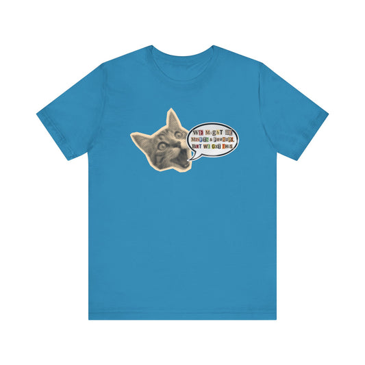 Cat Meme T‑Shirt — Vintage Cat Head Saying "We Might Be Misfits And F@#kups, But We Got This!""