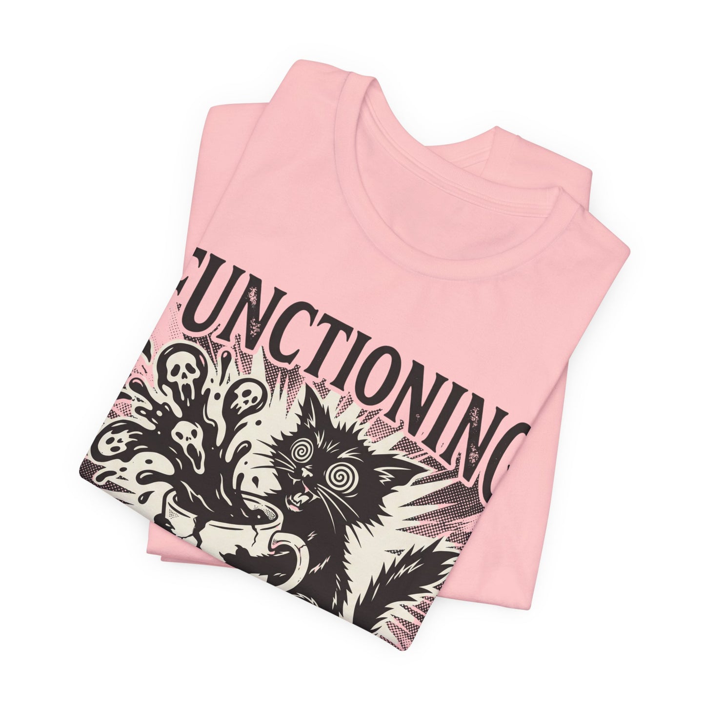 VOID - “Functioning Is A Strong Word” Cat Graphic Tee — Funny Coffee & Mental Health T-Shirt
