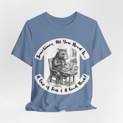 Ratney - Tea & Books T‑Shirt — "Sometimes All You Need Is A Cup of Tea & A Good Book" - Introvert Book Lovers!