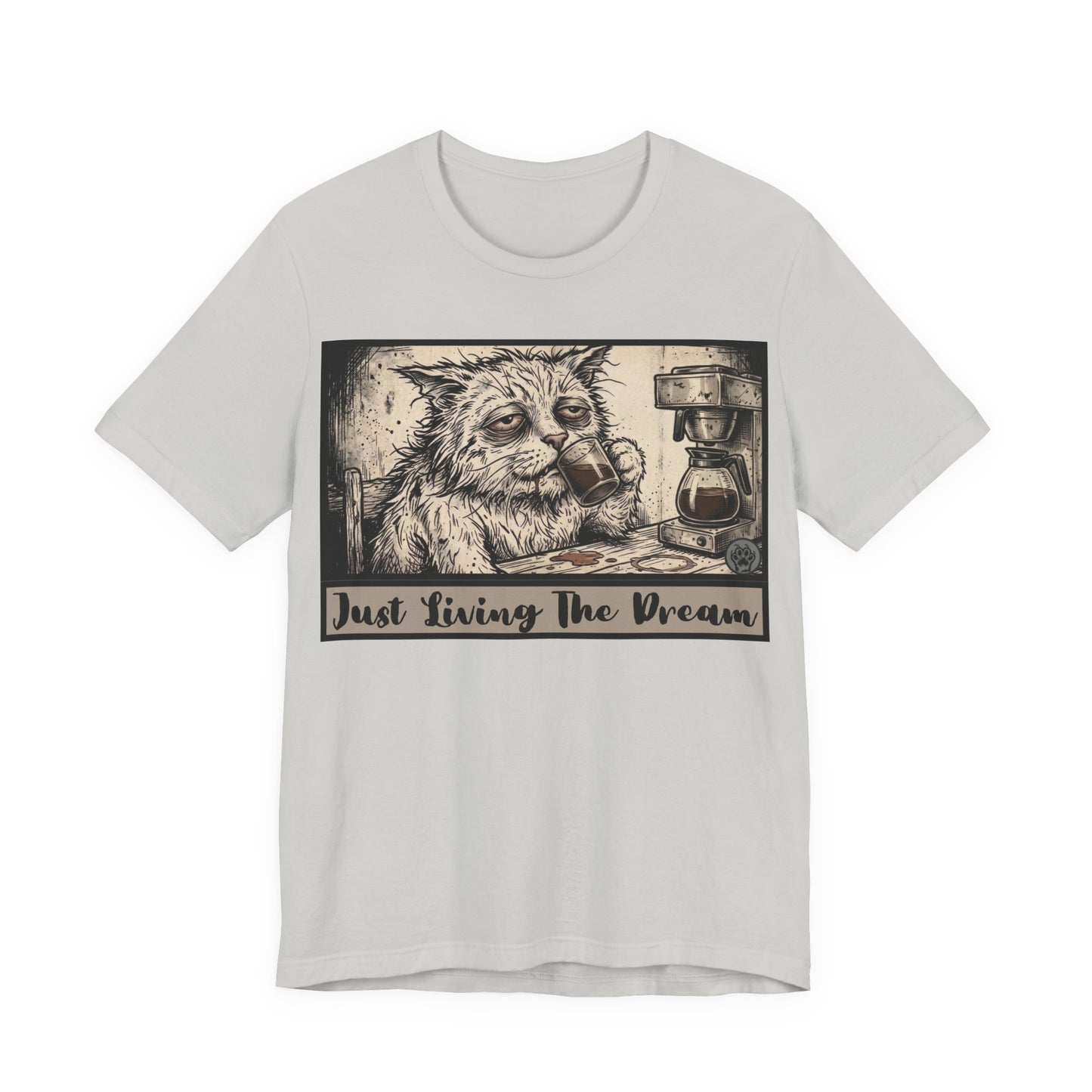Scraps - Just Living The Dream - Tired Reluctant Morning Cat Tee — Vintage Cat Coffee T-Shirt