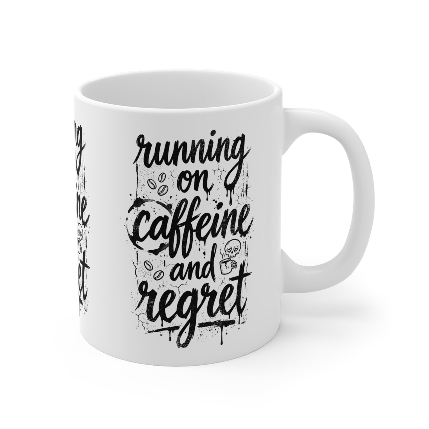 VOID - 11oz Coffee Mug — “Running on Caffeine and Regret” 11oz Funny Morning Quote Mug