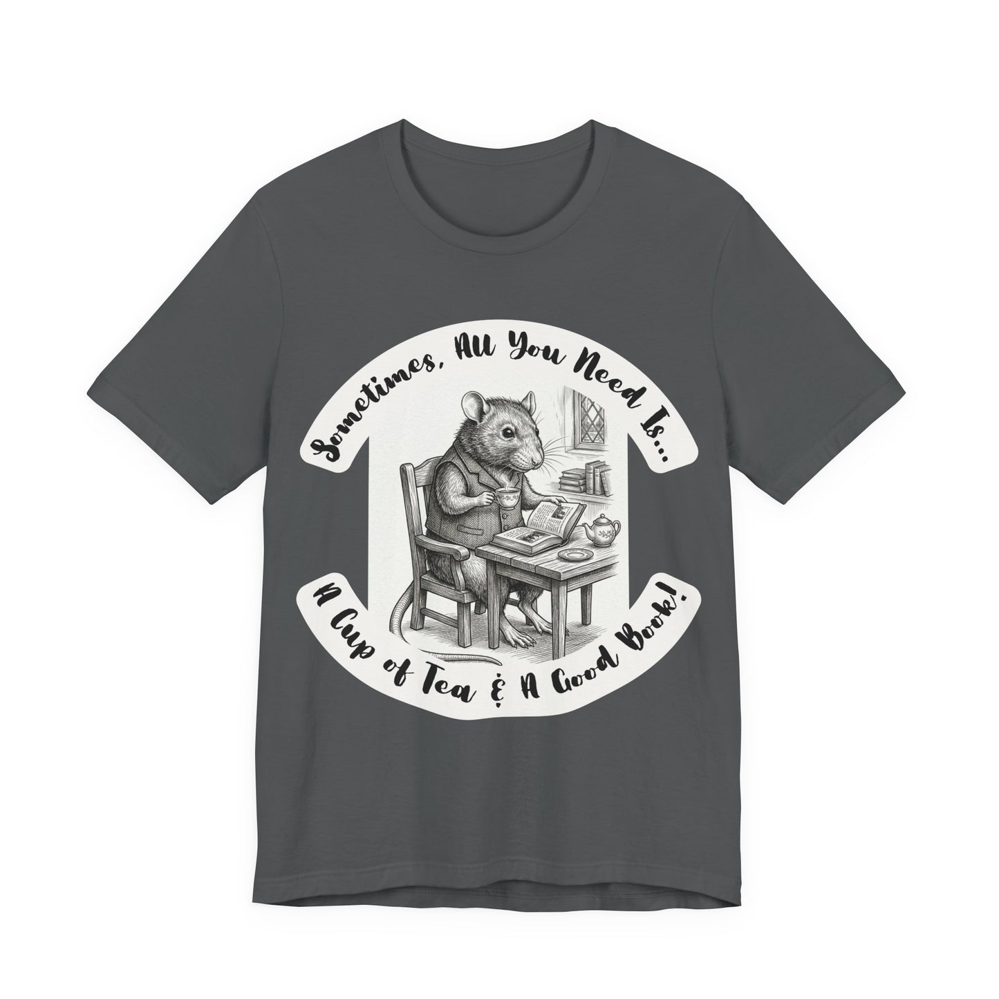 Ratney - Tea & Books T‑Shirt — "Sometimes All You Need Is A Cup of Tea & A Good Book" - Introvert Book Lovers!