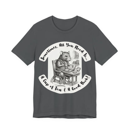 Ratney - Tea & Books T‑Shirt — "Sometimes All You Need Is A Cup of Tea & A Good Book" - Introvert Book Lovers!