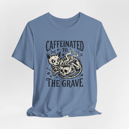 VOID - Caffeinated to the Grave Tee - Coffee Cat Humor Shirt