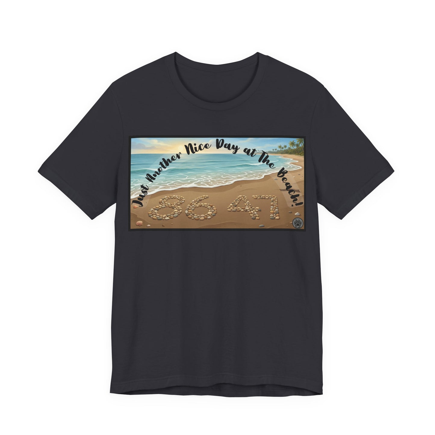 Beach Tee - Horizontal V1 – "Another Nice Day at the Beach" Sand Design