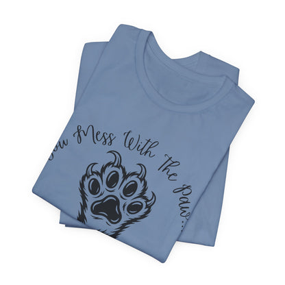 Cat Paw Tee - "You Mess With The Paw... You Get The Claw!" Graphic T-Shirt for Cat Lovers