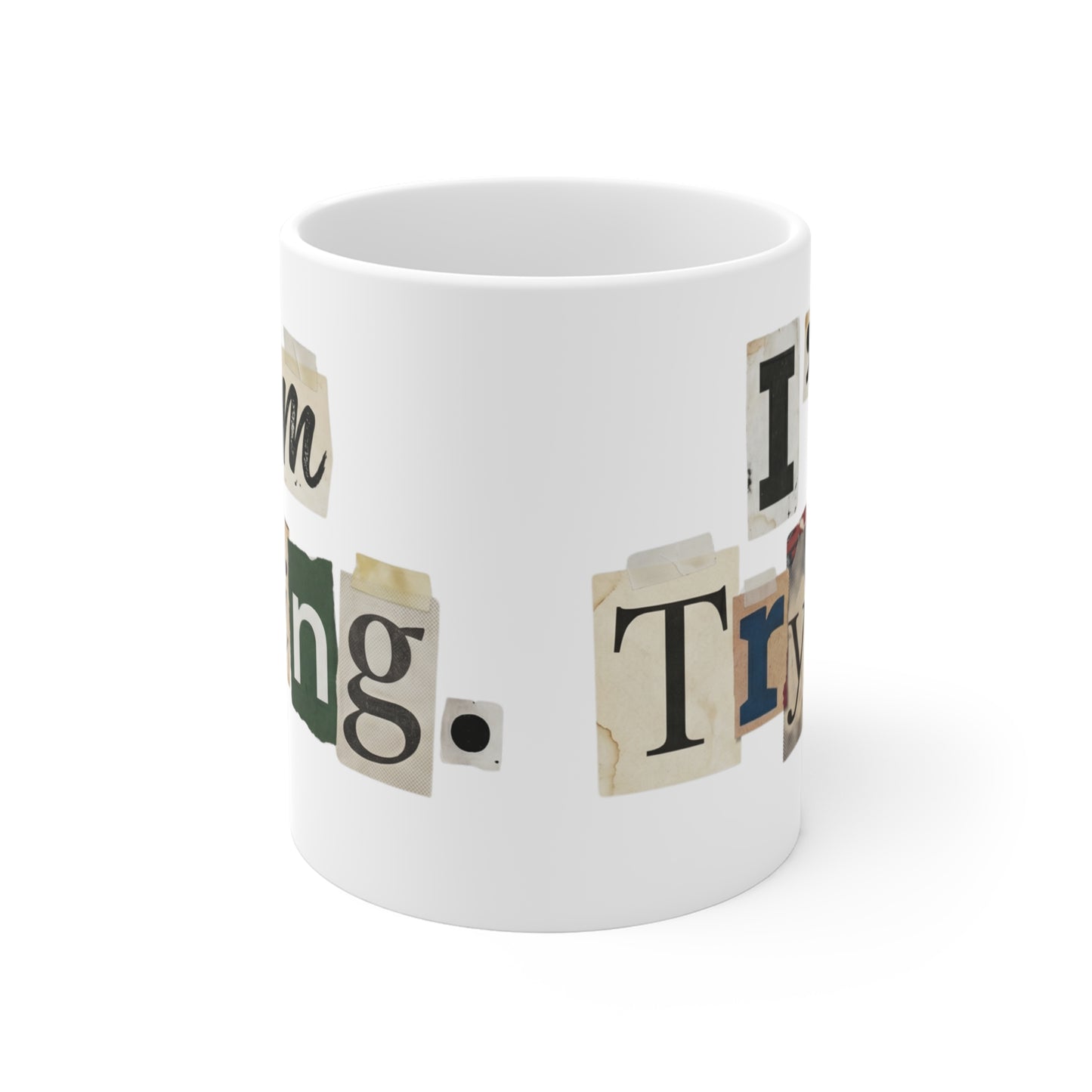 PBFMF - I'm Trying Mug — Mental Health Motivational Coffee Cup