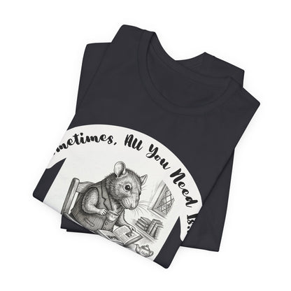 Ratney - Tea & Books T‑Shirt — "Sometimes All You Need Is A Cup of Tea & A Good Book" - Introvert Book Lovers!