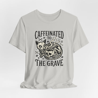 VOID - Caffeinated to the Grave Tee - Coffee Cat Humor Shirt