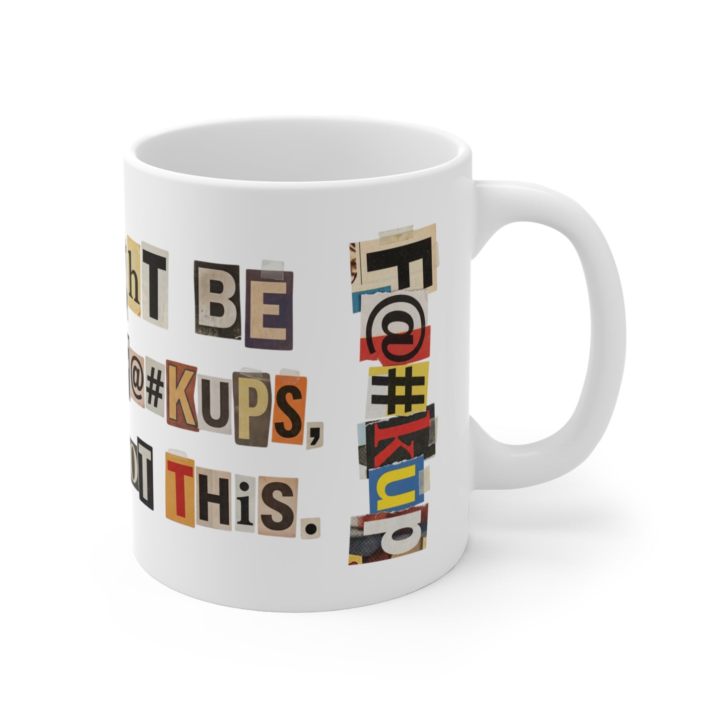 PBFMF - "We Might Be Misfits & F@#kups, But We Got This" 11oz Mug - Mental Health Motivational