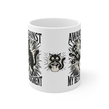 VOID - Awake Against My Better Judgment Coffee Mug — Funny Cat Spilled Coffee 11oz